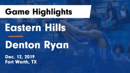 Eastern Hills  vs Denton Ryan  Game Highlights - Dec. 12, 2019