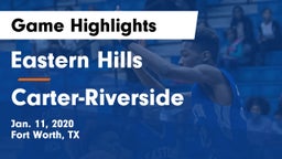 Eastern Hills  vs Carter-Riverside  Game Highlights - Jan. 11, 2020