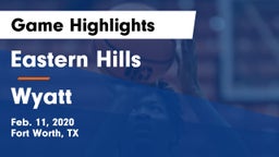 Eastern Hills  vs Wyatt  Game Highlights - Feb. 11, 2020