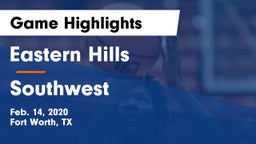 Eastern Hills  vs Southwest  Game Highlights - Feb. 14, 2020