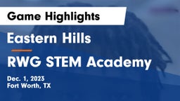 Eastern Hills  vs RWG STEM Academy Game Highlights - Dec. 1, 2023