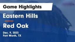 Eastern Hills  vs Red Oak  Game Highlights - Dec. 9, 2023