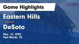 Eastern Hills  vs DeSoto  Game Highlights - Dec. 12, 2023