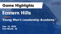 Eastern Hills  vs Young Men's Leadership Academy Game Highlights - Jan. 16, 2024