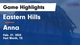 Eastern Hills  vs Anna  Game Highlights - Feb. 27, 2024