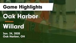 Oak Harbor  vs Willard  Game Highlights - Jan. 24, 2020