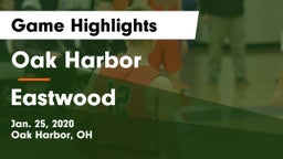 Oak Harbor  vs Eastwood  Game Highlights - Jan. 25, 2020