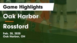 Oak Harbor  vs Rossford  Game Highlights - Feb. 28, 2020