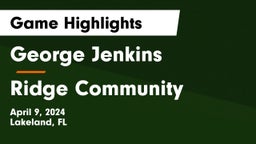 George Jenkins  vs Ridge Community Game Highlights - April 9, 2024