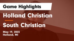 Holland Christian vs South Christian Game Highlights - May 19, 2023