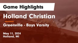 Holland Christian vs Greenville  - Boys Varsity Game Highlights - May 11, 2024