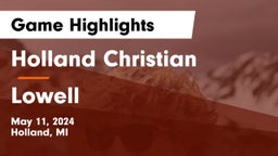 Holland Christian vs Lowell Game Highlights - May 11, 2024