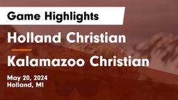 Holland Christian vs Kalamazoo Christian Game Highlights - May 20, 2024