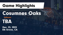 Cosumnes Oaks  vs TBA Game Highlights - Dec. 23, 2023