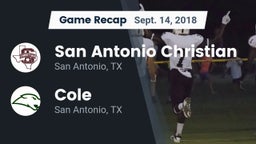 Recap: San Antonio Christian  vs. Cole  2018