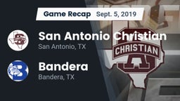 Recap: San Antonio Christian  vs. Bandera  2019