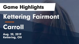 Kettering Fairmont vs Carroll  Game Highlights - Aug. 20, 2019