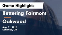 Kettering Fairmont vs Oakwood  Game Highlights - Aug. 31, 2019