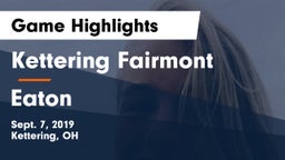 Kettering Fairmont vs Eaton  Game Highlights - Sept. 7, 2019
