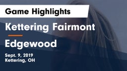 Kettering Fairmont vs Edgewood  Game Highlights - Sept. 9, 2019