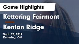 Kettering Fairmont vs Kenton Ridge  Game Highlights - Sept. 23, 2019