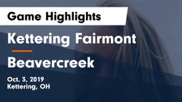 Kettering Fairmont vs Beavercreek  Game Highlights - Oct. 3, 2019
