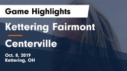 Kettering Fairmont vs Centerville Game Highlights - Oct. 8, 2019