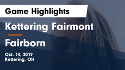 Kettering Fairmont vs Fairborn Game Highlights - Oct. 14, 2019