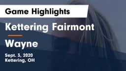 Kettering Fairmont vs Wayne  Game Highlights - Sept. 3, 2020