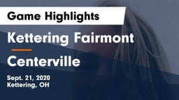 Kettering Fairmont vs Centerville Game Highlights - Sept. 21, 2020