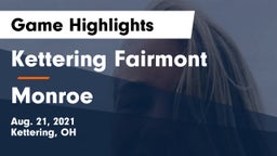Kettering Fairmont vs Monroe  Game Highlights - Aug. 21, 2021