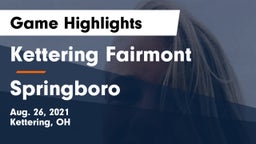 Kettering Fairmont vs Springboro  Game Highlights - Aug. 26, 2021