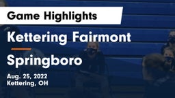 Kettering Fairmont vs Springboro Game Highlights - Aug. 25, 2022