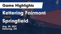 Kettering Fairmont vs Springfield Game Highlights - Aug. 30, 2022
