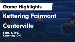 Kettering Fairmont vs Centerville Game Highlights - Sept. 8, 2022