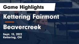 Kettering Fairmont vs Beavercreek Game Highlights - Sept. 15, 2022