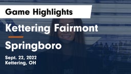 Kettering Fairmont vs Springboro  Game Highlights - Sept. 22, 2022