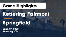 Kettering Fairmont vs Springfield  Game Highlights - Sept. 27, 2022