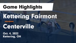 Kettering Fairmont vs Centerville Game Highlights - Oct. 4, 2022