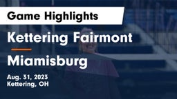 Kettering Fairmont vs Miamisburg  Game Highlights - Aug. 31, 2023