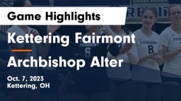 Kettering Fairmont vs Archbishop Alter  Game Highlights - Oct. 7, 2023