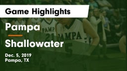 Pampa  vs Shallowater  Game Highlights - Dec. 5, 2019