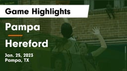 Pampa  vs Hereford  Game Highlights - Jan. 25, 2023