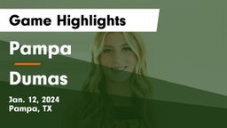 Pampa  vs Dumas  Game Highlights - Jan. 12, 2024