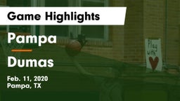 Pampa  vs Dumas  Game Highlights - Feb. 11, 2020