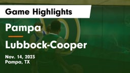 Pampa  vs Lubbock-Cooper  Game Highlights - Nov. 14, 2023