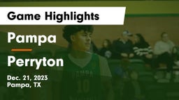 Pampa  vs Perryton  Game Highlights - Dec. 21, 2023