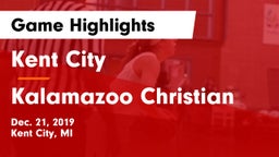 Kent City  vs Kalamazoo Christian  Game Highlights - Dec. 21, 2019