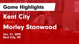 Kent City  vs Morley Stanwood  Game Highlights - Jan. 21, 2020