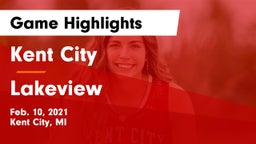 Kent City  vs Lakeview  Game Highlights - Feb. 10, 2021